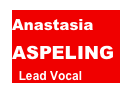 Anastasia
ASPELING
  Lead Vocal