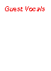 Guest Vocals
Janine MAUNDER
_______
Walter
SALUNI